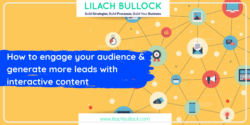 Interactive Content: How To Engage Your Audience & Get Leads