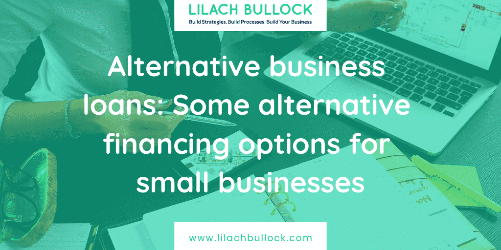 Alternative business loans: financing options for small business