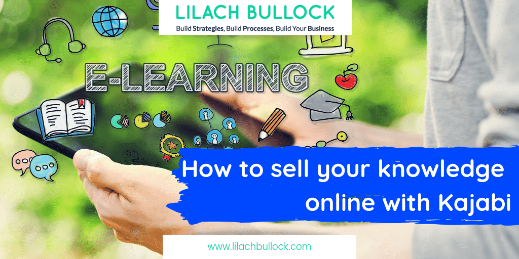 How to sell your knowledge online & build a business with Kajabi