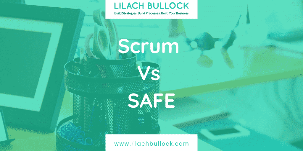 Scrum Vs SAFE: who is the winner between the two?