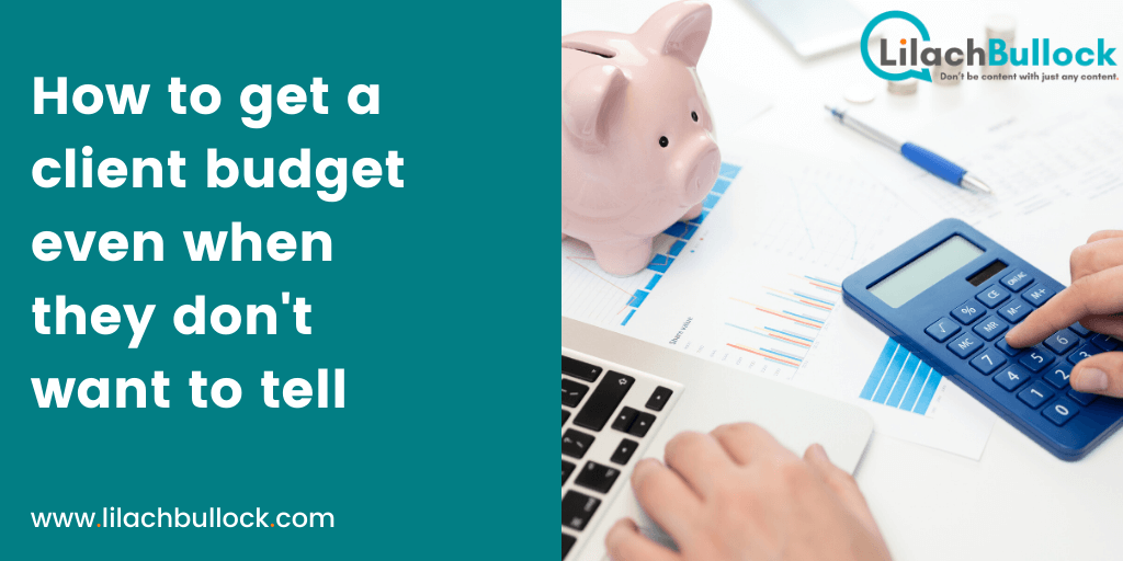 How to get a client budget even when they don't want to tell