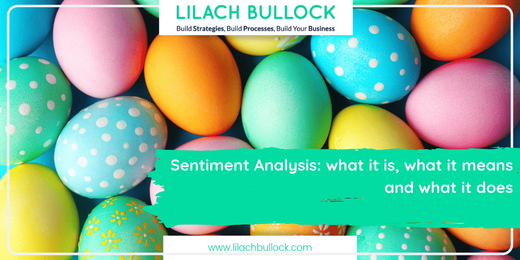 sentiment-analysis-what-it-is-what-it-means-and-what-it-does